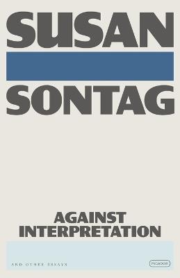 Against Interpretation - Susan Sontag - Libro St Martin's Press | Libraccio.it