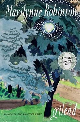 Gilead (Oprah's Book Club) - Marilynne Robinson - Libro Picador USA | Libraccio.it