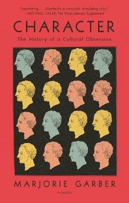Character - Marjorie Garber - Libro Picador USA | Libraccio.it