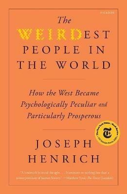 The Weirdest People in the World - Joseph Henrich - Libro Picador USA | Libraccio.it