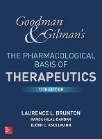 Goodman & Gilman's. The pharmacological basis of therapy - Laurence Brunton, Randa Hilal-Dandan, Randa Hilal-Dandan - Libro McGraw-Hill Education 2018, Medicina | Libraccio.it