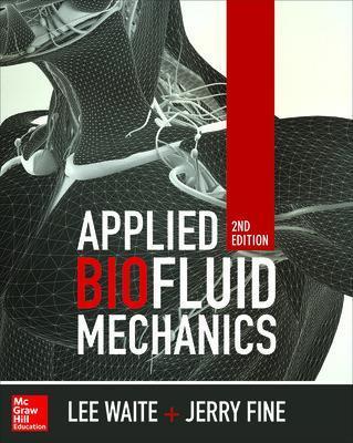 Applied Biofluid Mechanics, Second Edition - Lee Waite, Jerry Fine - Libro McGraw-Hill Education | Libraccio.it