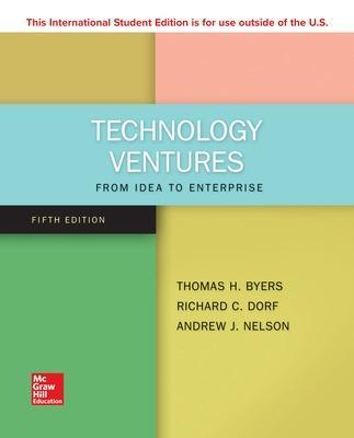Technology ventures. From idea to enterprise - Thomas H. Byers, Richard C. Dorf, Andrew J. Nelson - Libro McGraw-Hill Education 2018 | Libraccio.it