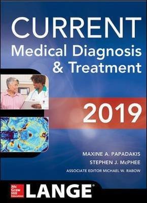 Current medical diagnosis & treatment.  - Libro McGraw-Hill Education 2019, Scienze | Libraccio.it