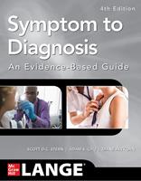 Symptom to diagnosis. An evidence based guide - D.C. Scott Stern, Adam S. Cifu, Diane Altkorn - Libro McGraw-Hill Education 2019, Medicina | Libraccio.it