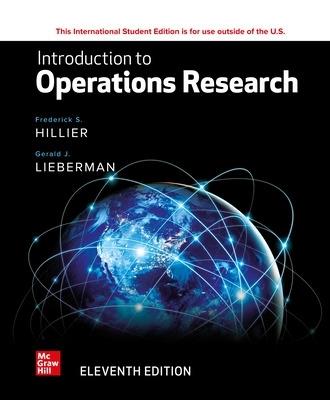 Introduction to operations research - Frederick S. Hillier, Gerald J. Lieberman - Libro McGraw-Hill Education 2021, Ingegneria | Libraccio.it