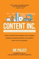Content Inc., Second Edition: Start a Content-First Business, Build a Massive Audience and Become Radically Successful (With Little to No Money) - Joe Pulizzi - Libro McGraw-Hill Education | Libraccio.it