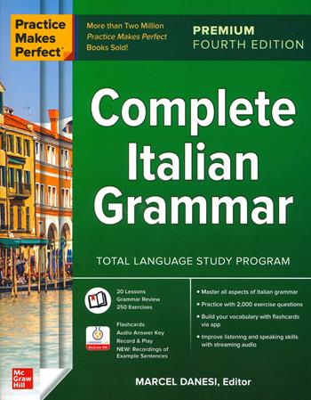Practice makes perfect. Complete italian grammar - Marcel Danesi - Libro McGraw-Hill Education 2023, Scienze | Libraccio.it
