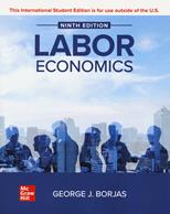 Labor economics - George J. Borjas - Libro McGraw-Hill Education 2023, Economia e discipline aziendali | Libraccio.it