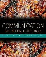 Communication Between Cultures - Larry Samovar, Richard Porter, Edwin McDaniel - Libro Cengage Learning, Inc | Libraccio.it