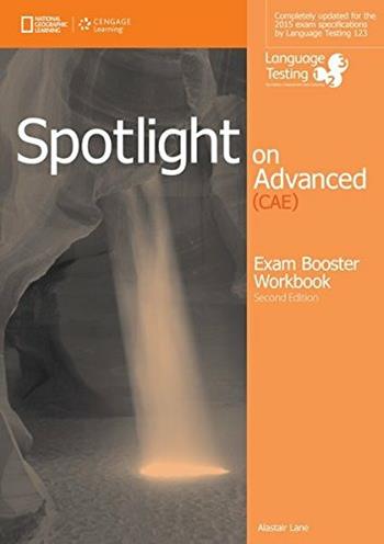 Spotlight on advanced CAE. Exam boosaterr. With key. - Francesca Mansfield, Carol Nuttall - Libro Heinle Elt 2014 | Libraccio.it