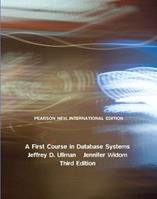 First Course in Database Systems, A - Jeffrey Ullman, Jennifer Widom - Libro Pearson Education Limited | Libraccio.it