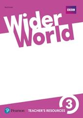 Wider world. Teacher's resource book. Con espansione online. Vol. 3