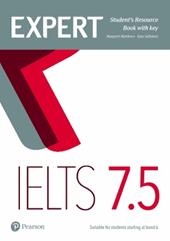 Expert IELTS. Band 7.5. Student's resource book. With key. Con espansione online