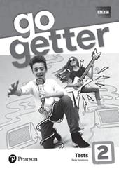 GoGetter. Test book. Con espansione online. Vol. 2