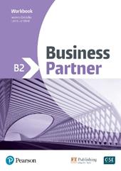Business partner B2. Workbook. Per le Scuole superiori. Con espansione online