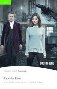 Doctor Who. Face the raven. Level 3. Con espansione online. Con CD-Audio - Sarah Dollard - Libro Pearson Longman 2019, Pearson english readers | Libraccio.it