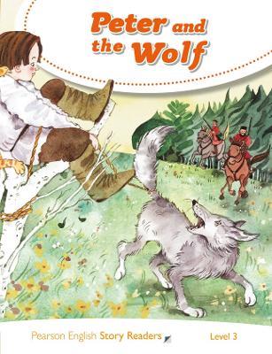 Peter and the Wolf. Level 3.  - Libro Pearson Longman 2019, Pearson english story readers | Libraccio.it