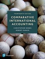 Comparative International Accounting - Christopher Nobes, Robert Parker - Libro Pearson Education Limited | Libraccio.it