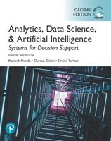 Analytics, Data Science, & Artificial Intelligence: Systems for Decision Support, Global Edition - Ramesh Sharda, Dursun Delen, Efraim Turban - Libro Pearson Education Limited | Libraccio.it