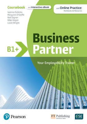 Business partner. B1. With Coursebook. Con e-book. Con espansione online - Margaret O'Keeffe, Iwona Dubicka - Libro Pearson Longman 2021 | Libraccio.it