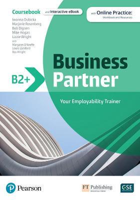 Business Partner B2+ Coursebook & eBook with MyEnglishLab & Digital Resources - Pearson Education, Margaret O'Keeffe, Iwona Dubicka - Libro Pearson Education Limited | Libraccio.it