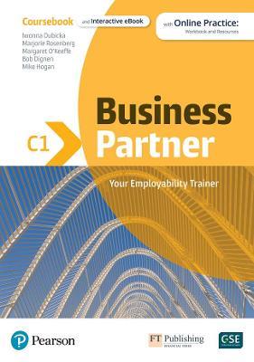 Business Partner C1 Coursebook & eBook with MyEnglishLab & Digital Resources - Pearson Education, Margaret O'Keeffe, Iwona Dubicka - Libro Pearson Education Limited | Libraccio.it