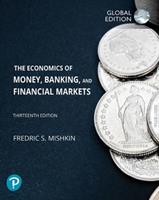 Economics of money, banking and financial markets - Frederic S. Mishkin - Libro Pearson 2021, Business and Economics | Libraccio.it