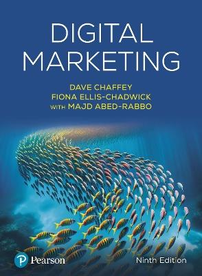Digital Marketing - Dave Chaffey, Fiona Ellis-Chadwick, Majd Abed-Rabbo - Libro Pearson Education Limited | Libraccio.it