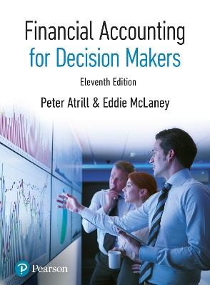 Financial Accounting for Decision Makers - Peter Atrill, Eddie McLaney - Libro Pearson Education Limited | Libraccio.it