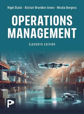 Operations Management - Nigel Slack, Alistair Brandon-Jones, Nicola Burgess - Libro Pearson Education Limited | Libraccio.it