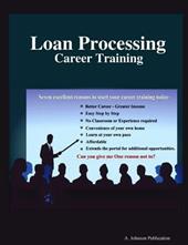Loan Processing. Career Training