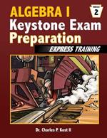 Algebra I. Keystone Exam Express Training. Vol. 2 - Charles P. Kost II - Libro New Era Publications Int. 2014 | Libraccio.it