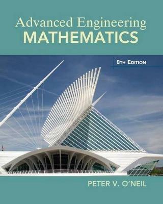 Advanced Engineering Mathematics - Peter O'Neil - Libro Cengage Learning, Inc | Libraccio.it