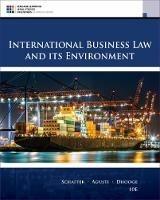 International Business Law and Its Environment - Richard Schaffer, Filiberto Agusti, Lucien Dhooge - Libro Cengage Learning, Inc | Libraccio.it