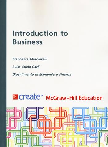 Introduction to business  - Libro McGraw-Hill Education 2017, Create | Libraccio.it