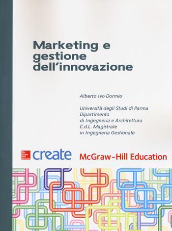 Marketing e gestione dell'innovazione  - Libro McGraw-Hill Education 2017, Create | Libraccio.it