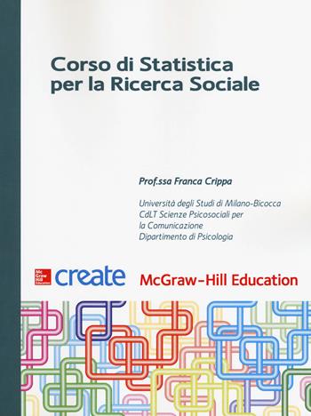 Corso di statistica per la ricerca sociale  - Libro McGraw-Hill Education 2018, Create | Libraccio.it