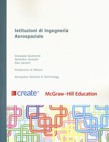 Istituzioni di ingegneria aerospaziale  - Libro McGraw-Hill Education 2018, Create | Libraccio.it
