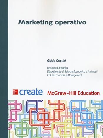 Marketing operativo  - Libro McGraw-Hill Education 2018, Create | Libraccio.it