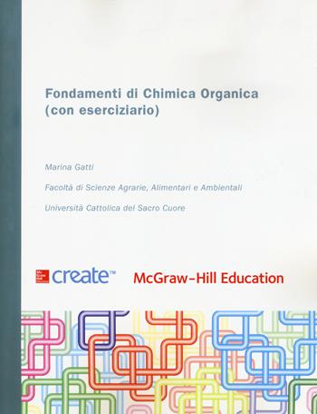 Fondamenti di chimica organica (con eserciziario). Con Connect  - Libro McGraw-Hill Education 2018, Create | Libraccio.it