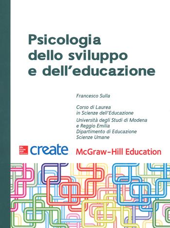 Psicologia dello sviluppo e dell'educazione  - Libro McGraw-Hill Education 2018, Create | Libraccio.it