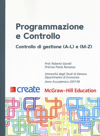 Programmazione e controllo. Controllo di gestione (A-L) e (M-Z)  - Libro McGraw-Hill Education 2018, Economia e discipline aziendali | Libraccio.it