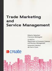 Trade marketing and service management