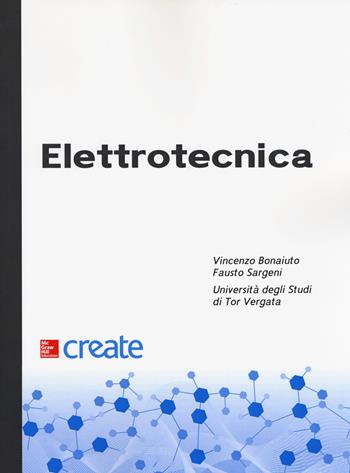Elettrotecnica  - Libro McGraw-Hill Education 2018, Create | Libraccio.it