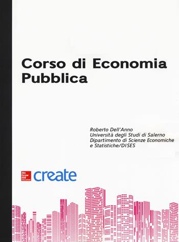 Corso di economia pubblica  - Libro McGraw-Hill Education 2019, Create | Libraccio.it