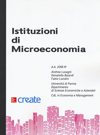 Istituzioni di microeconomia  - Libro McGraw-Hill Education 2018, Create | Libraccio.it
