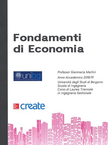 Fondamenti di economia  - Libro McGraw-Hill Education 2019, Create | Libraccio.it