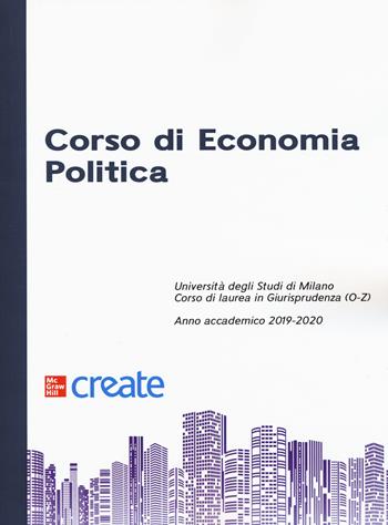 Corso di economia politica  - Libro McGraw-Hill Education 2019, Economia e discipline aziendali | Libraccio.it