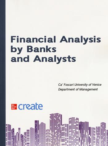 Financial analysis by banks and analysts  - Libro McGraw-Hill Education 2019, Create | Libraccio.it